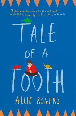Tale of a Tooth: Heart-rending story of domestic abuse through a child’s eyes - Allie Rogers - cover