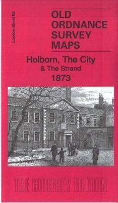 Holborn, the City & the Strand 1873: London Sheet 62.1 - Pamela Taylor - cover