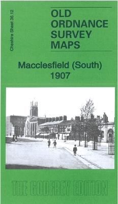 Macclesfield (South) 1907: Cheshire Sheet 36.12b - Chris Makepeace - cover