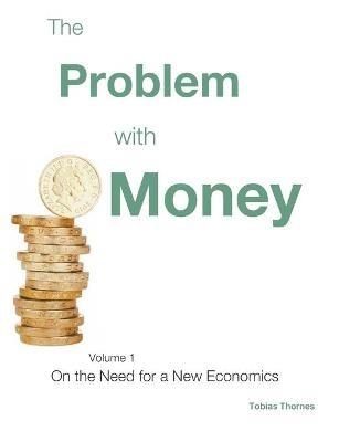 The Problem with Money - Tobias Thornes - cover