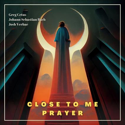 Close to Me Prayer