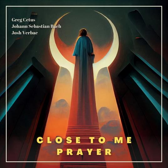 Close to Me Prayer
