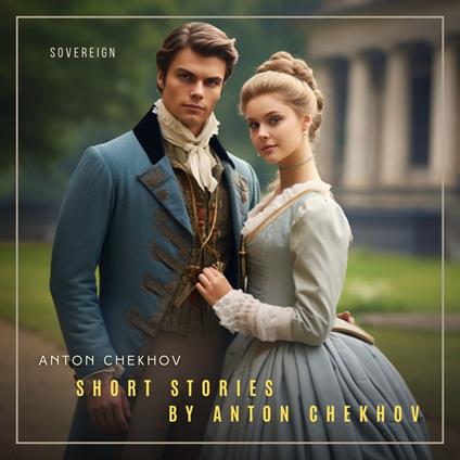 Short Stories by Anton Chekhov