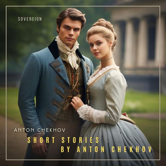 Short Stories by Anton Chekhov