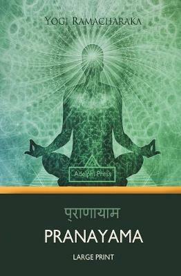 Pranayama (Large Print) - Yogi Ramacharaka - cover