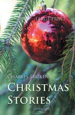 Christmas Stories (Large Print) - Charles Dickens - cover