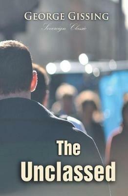 The Unclassed - George Gissing - cover
