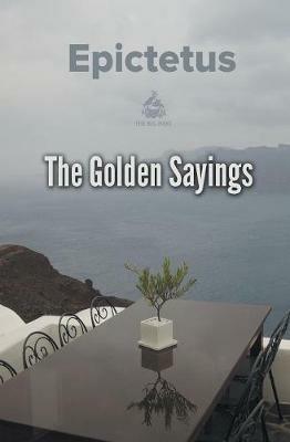 The Golden Sayings - Epictetus - cover