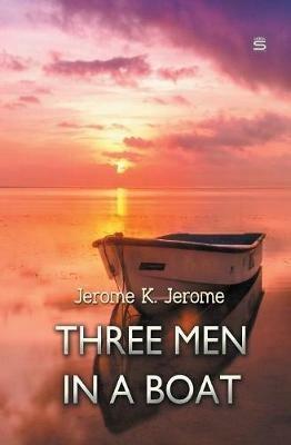 Three Men in a Boat - Jerome K Jerome - cover