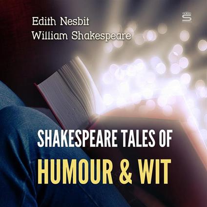 Shakespeare Tales of Humour and Wit