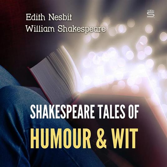 Shakespeare Tales of Humour and Wit