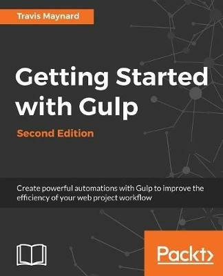 Getting Started with Gulp - - Travis Maynard - cover