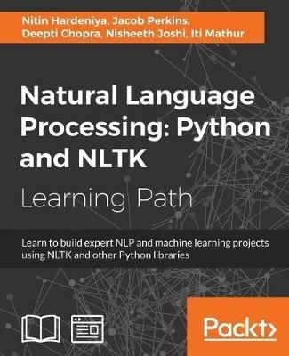 Natural Language Processing: Python and NLTK - Nitin Hardeniya,Jacob Perkins,Deepti Chopra - cover