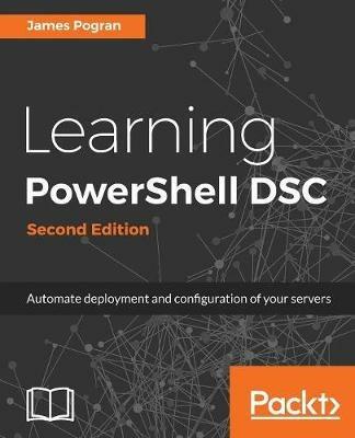 Learning PowerShell DSC - - James Pogran - cover