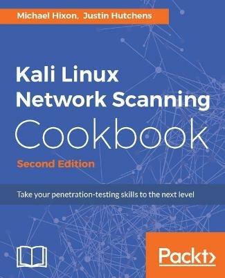 Kali Linux Network Scanning Cookbook - - Michael Hixon,Justin Hutchens - cover