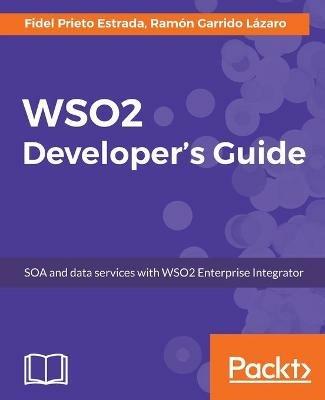 WSO2 Developer's Guide - Fidel Prieto Estrada,Ramon Garrido Lazaro - cover