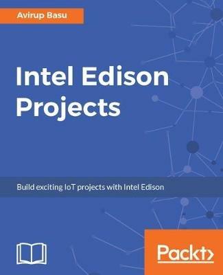 Intel Edison Projects - Avirup Basu - cover
