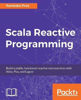 Scala Reactive Programming - Rambabu Posa - cover