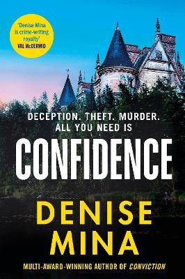 Confidence: The NEW page-turning thriller from the New York Times bestselling author of Conviction - Denise Mina - cover