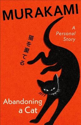Abandoning a Cat - Haruki Murakami - cover