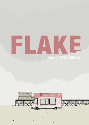 Flake - Matthew Dooley - cover