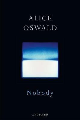 Nobody - Alice Oswald - cover