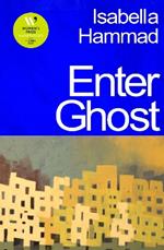 Enter Ghost: From the Granta Best Young British Novelist