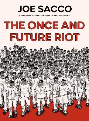 The Once and Future Riot - Joe Sacco - cover