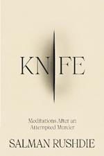 Knife: Meditations After an Attempted Murder