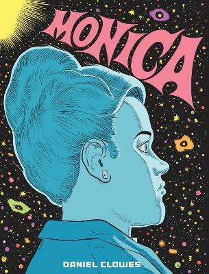 Monica: ‘A master. An auteur. Period’ Guillermo del Toro - Daniel Clowes - cover