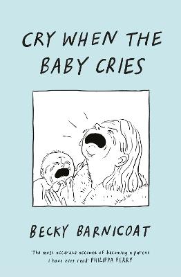 Cry When the Baby Cries - Becky Barnicoat - cover