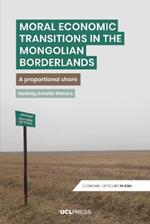 Moral Economic Transitions in the Mongolian Borderlands: A Proportional Share