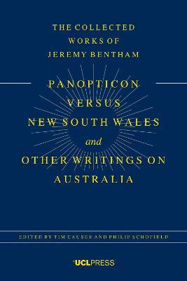 Panopticon versus New South Wales and Other Writings on Australia - Tim Causer,Philip Schofield - cover