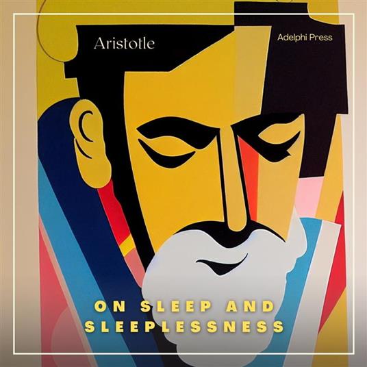 On Sleep and Sleeplessness