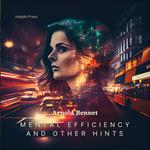 Mental Efficiency And Other Hints