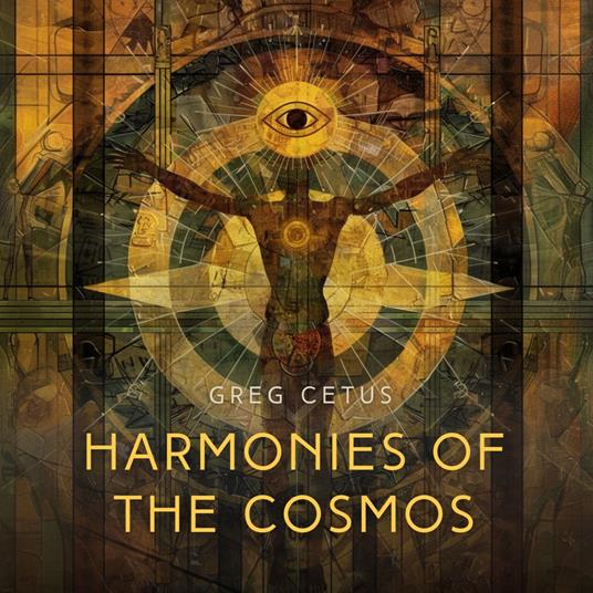 Harmonies of the Cosmos