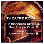 Theatre Royal - The Inspector General & The Suicide Club