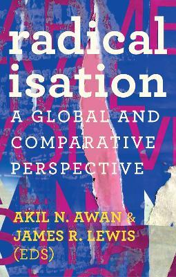 Radicalisation: A Global and Comparative Perspective - cover