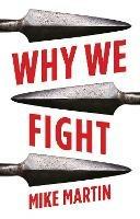 Why We Fight - Mike Martin - cover