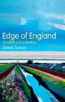 Edge of England: Landfall in Lincolnshire - Derek Turner - cover