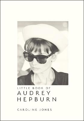 Little Book of Audrey Hepburn - Caroline Jones - cover