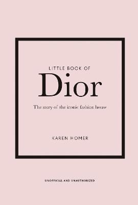 Little Book of Dior - Karen Homer - cover
