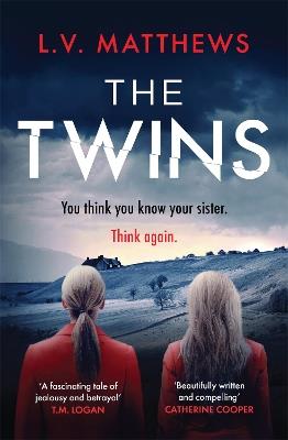 The Twins: The thrilling Richard & Judy Book Club Pick - L.V. Matthews - cover