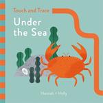 Hannah + Holly Touch and Trace: Under the Sea: Hannah+Holly