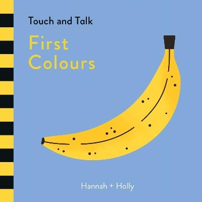 Hannah + Holly Touch and Talk: First Colours - Hannah + Holly - cover