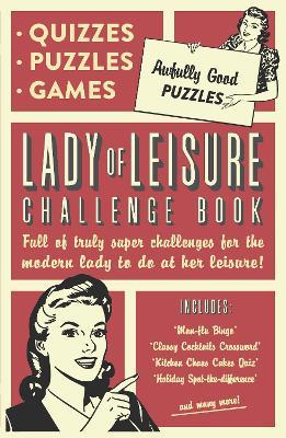Lady of Leisure: Awfully Good Puzzles, Quizzes and Games - Collaborate Agency - cover