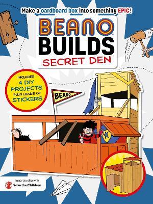 Beano Builds: Secret Den - cover