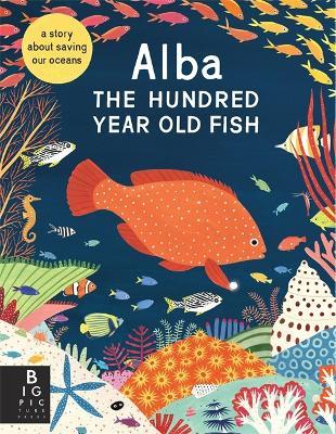 Alba the Hundred Year Old Fish - Lara Hawthorne - cover