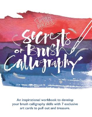 Kirsten Burke's Secrets of Brush Calligraphy - Kirsten Burke - cover