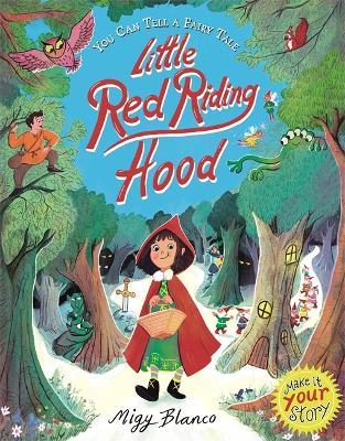 You Can Tell a Fairy Tale: Little Red Riding Hood - Migy Blanco - cover